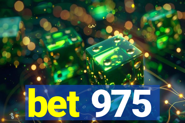 bet 975